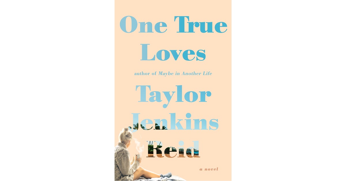 one true love by taylor jenkins reid