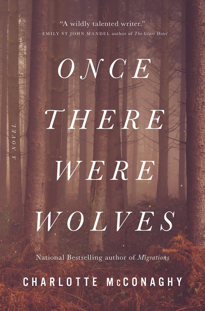 Once There Were Wolves by Charlotte McConaghy