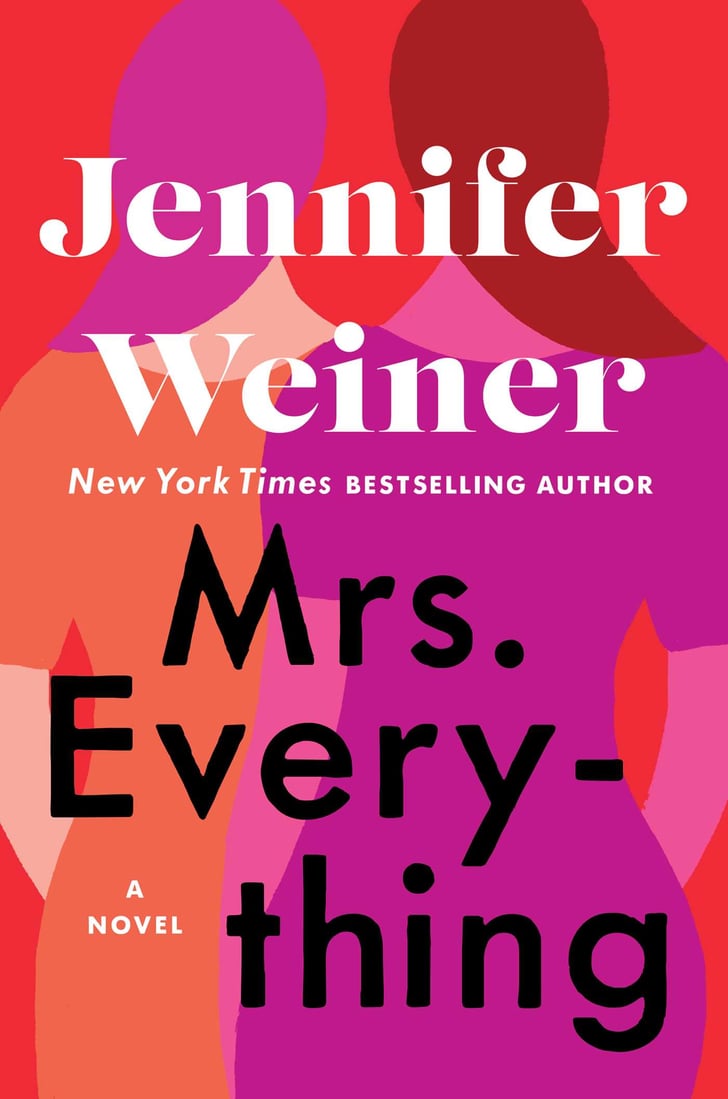 Mrs. Everything by Jennifer Weiner Best New Books to Read in June