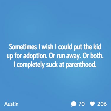 "I completely suck at parenthood."