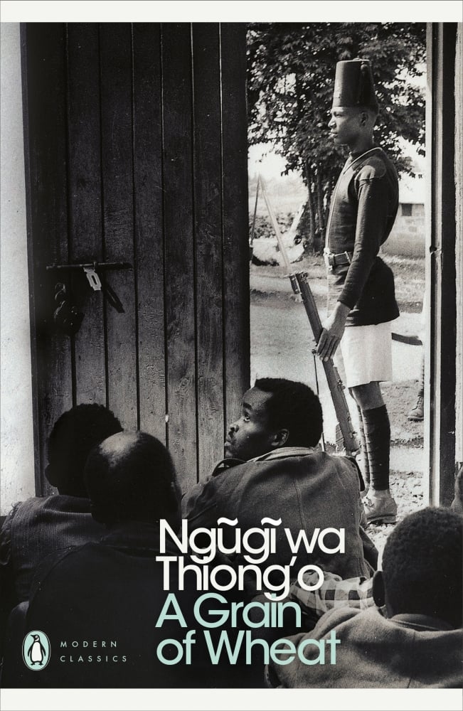 A Grain of Wheat by Ngugi wa Thiong’o