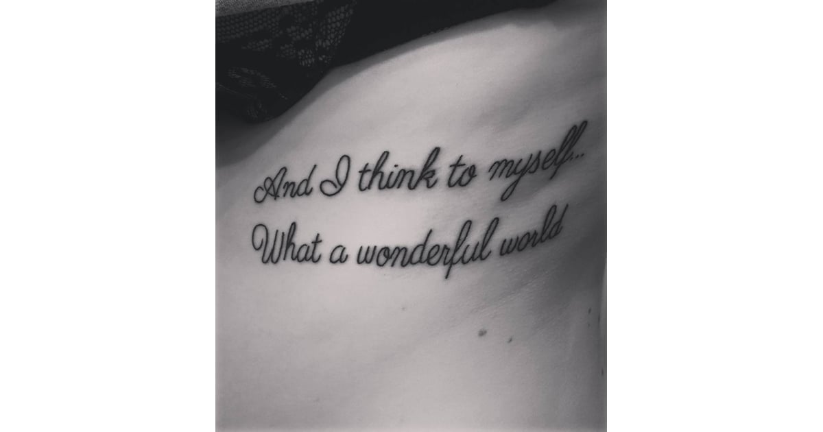What a Wonderful World Song Lyric Tattoos POPSUGAR Smart Living