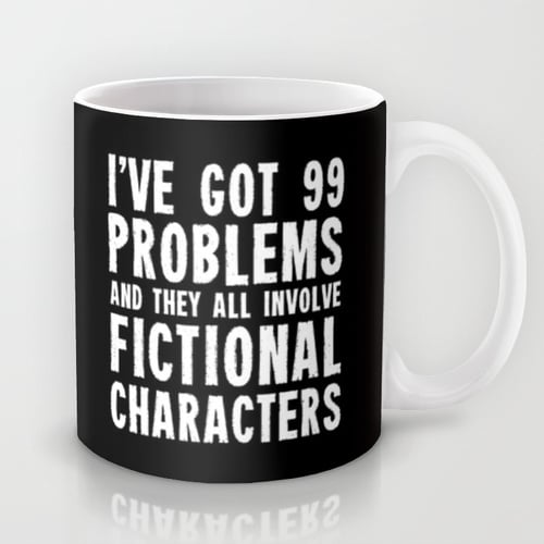 99 Problems Mug ($12)