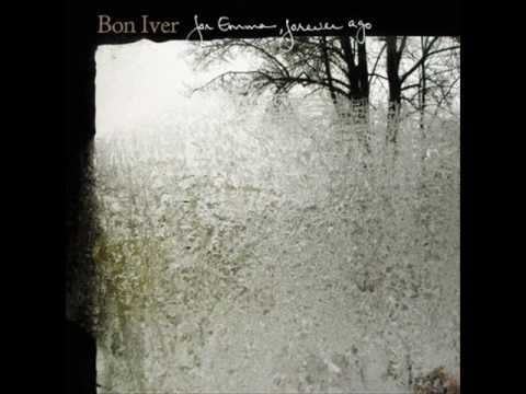 "Skinny Love" by Bon Iver