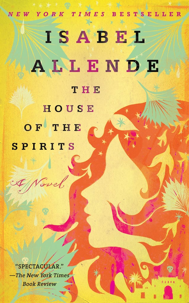 The House of the Spirits by Isabel Allende