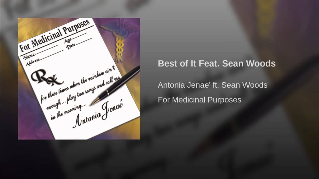 "Best of It" by Antonia Jenae feat. Sean Woods
