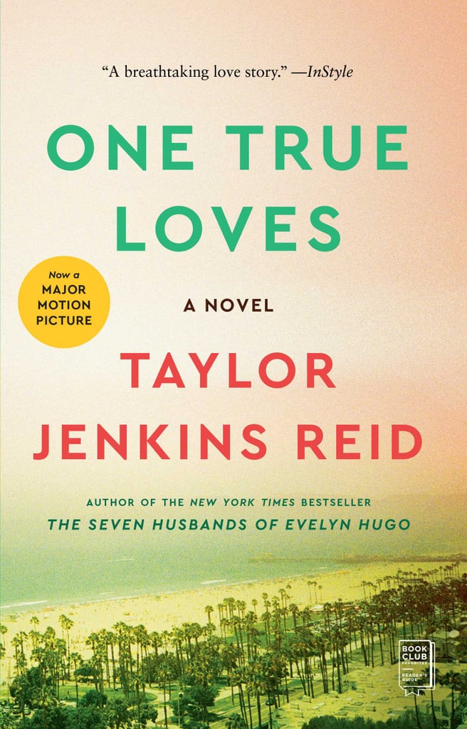 "One True Loves" by Taylor Jenkins Reid