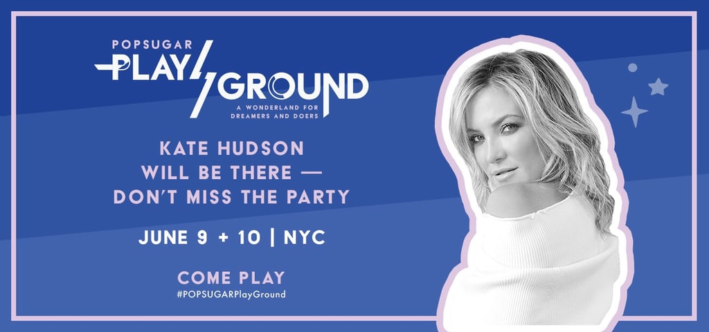 Kate Hudson Will Make You Feel Inspired