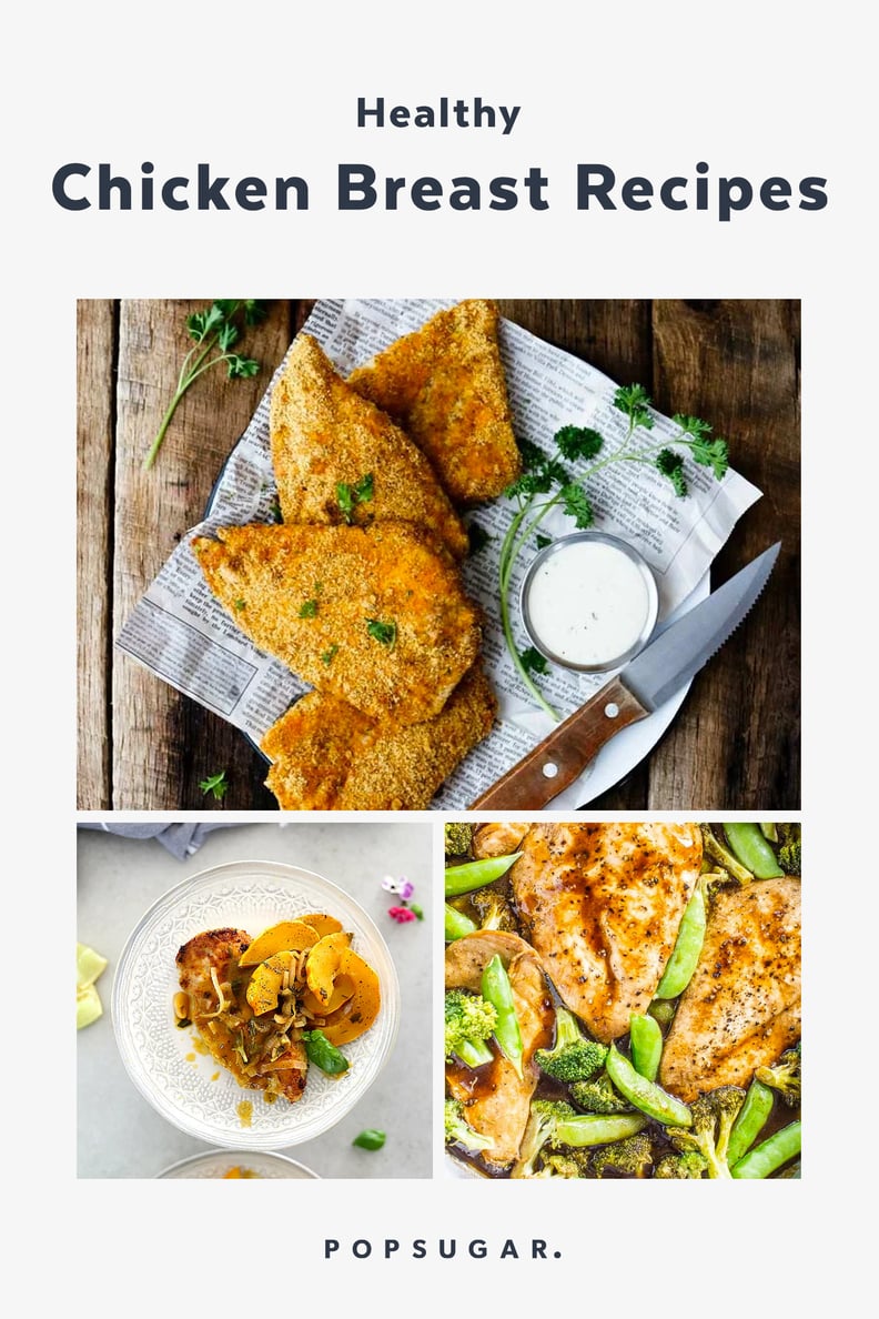Healthy Chicken Breast Recipes | POPSUGAR Fitness