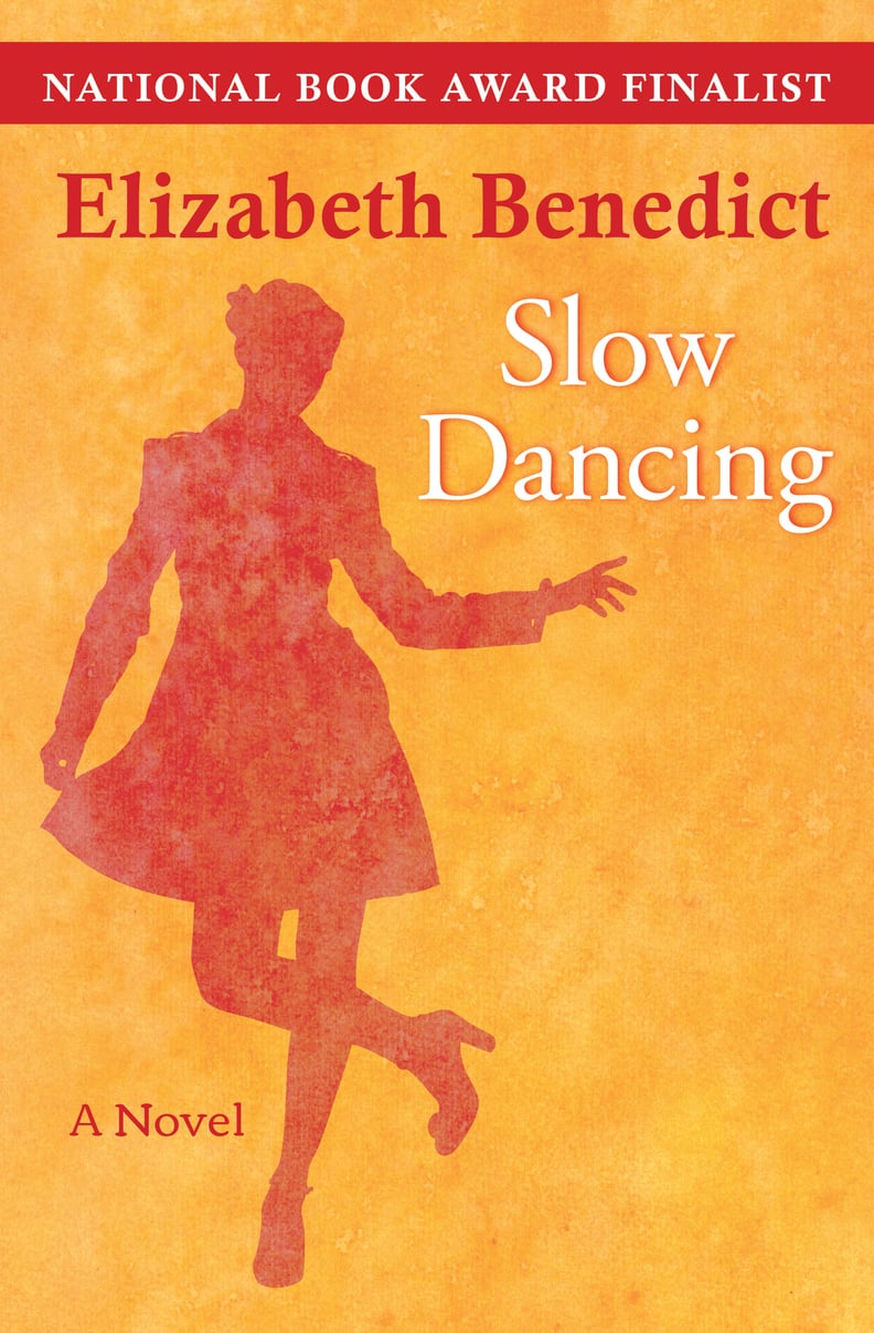 "Slow Dancing" by Elizabeth Benedict