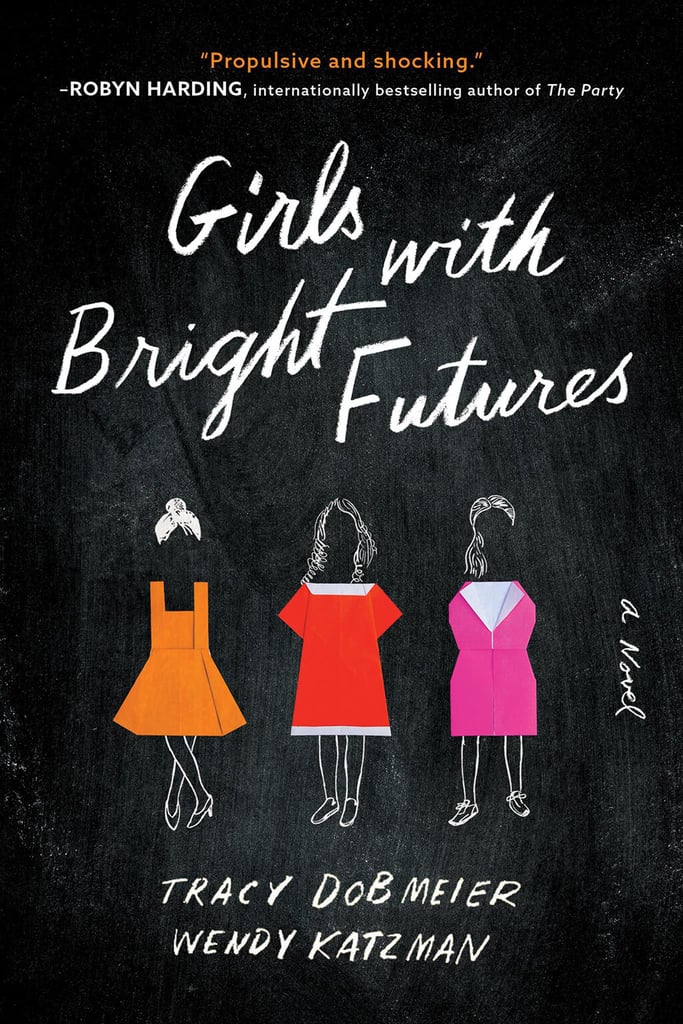 Girls with Bright Futures by Tracy Dobmeier and Wendy Katzman