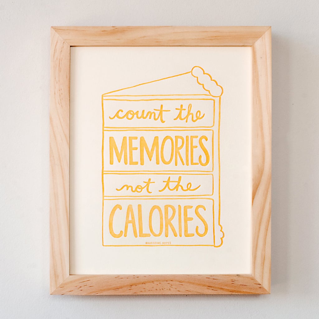 Count the memories, not the calories ($15)