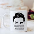 Schitt's Creek Mugs Featuring the Rose Family? We Love That Journey For Your Coffee