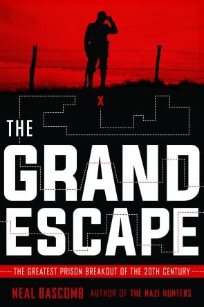 The Grand Escape by Neal Bascomb