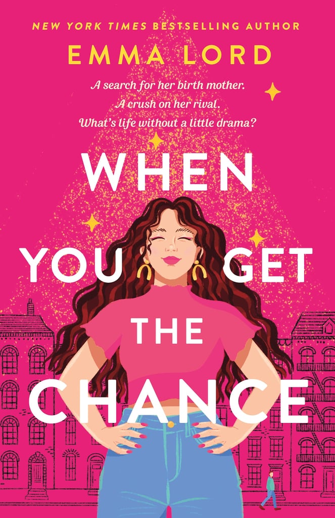 When You Get the Chance by Emma Lord