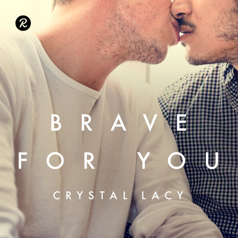 Brave For You by Crystal Lacy