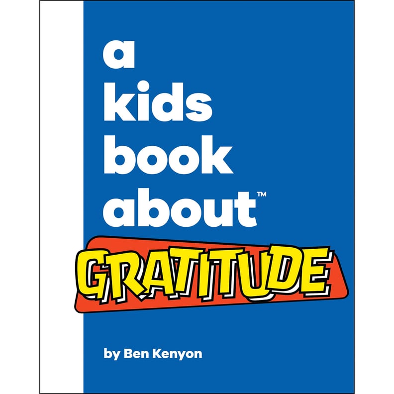A Kids Book About Gratitude Kindle Edition by Ben Kenyon