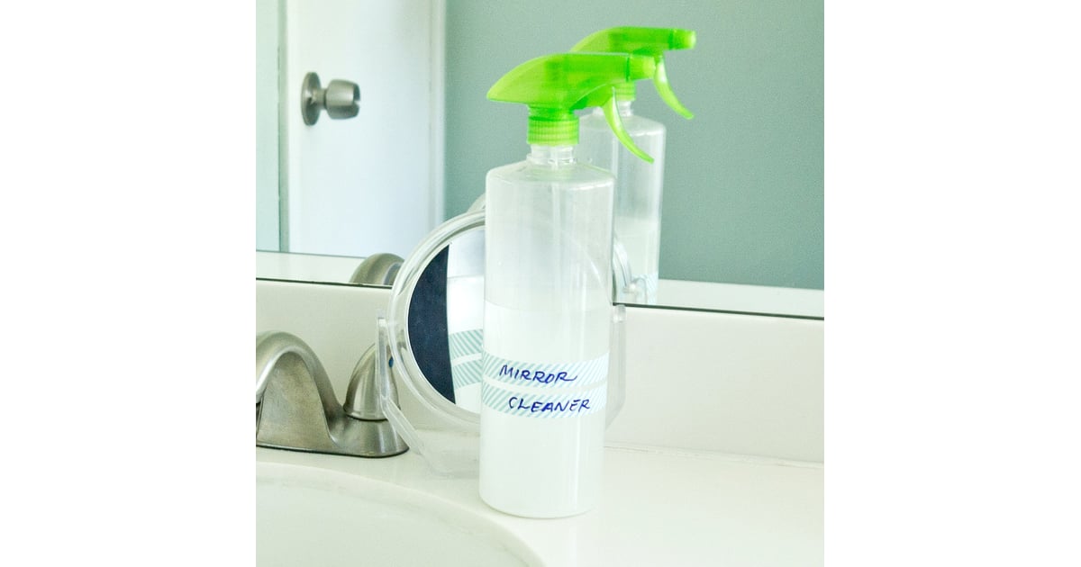 Mirror Cleaner Bathroom Cleaning DIYs POPSUGAR Smart Living Photo 2