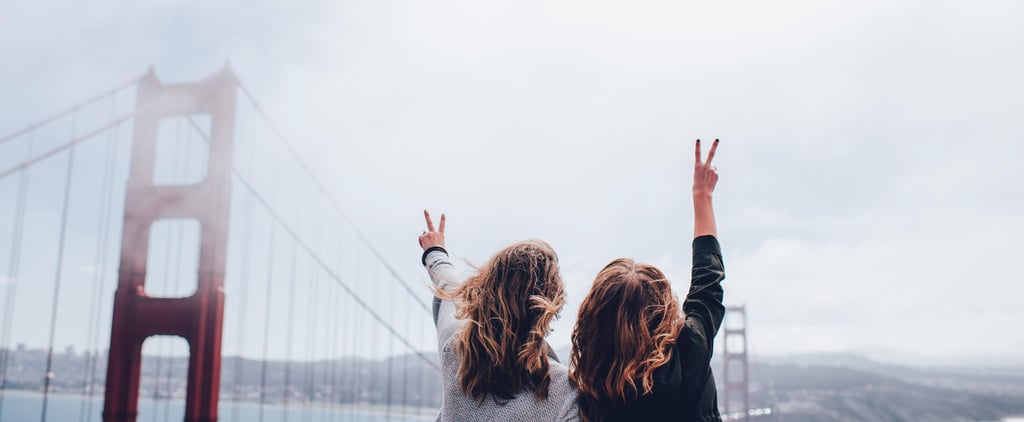 13 Signs Your Best Friend Is Your Ride-or-Die
