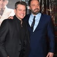 Just Look at How Happy Matt Damon and Ben Affleck Are Together