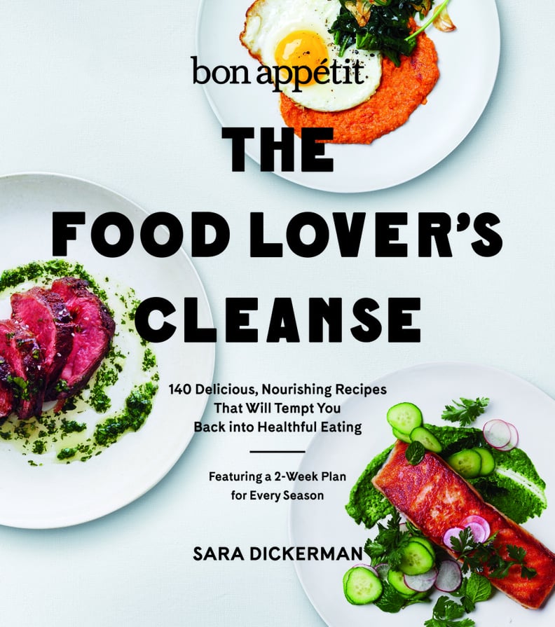 Bon Appétit: The Food Lover's Cleanse