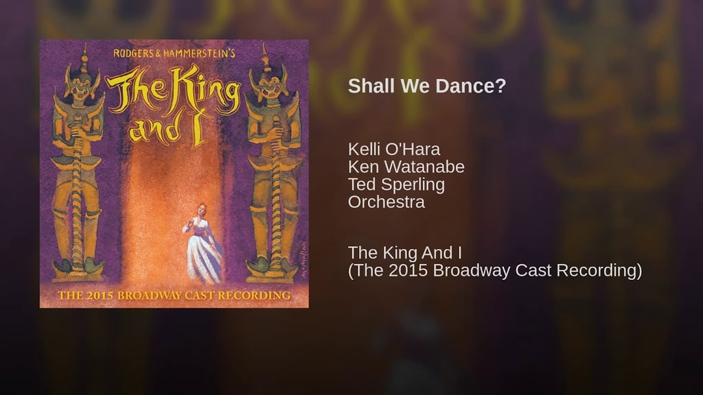 "Shall We Dance?" From The King and I