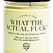 You Need This What the Actual F*ck? Candle
