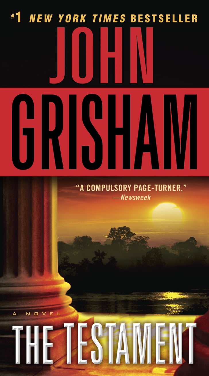 The Testament (1999) Best John Grisham Books POPSUGAR Entertainment