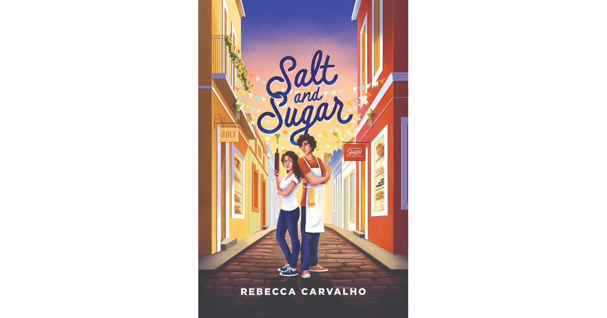 "Salt and Sugar" by Rebecca Carvalho The Best New YA Books of 2022