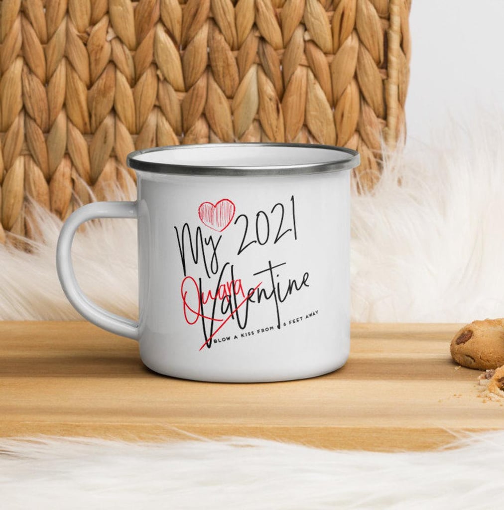 Quarantine Valentine's Day Mug