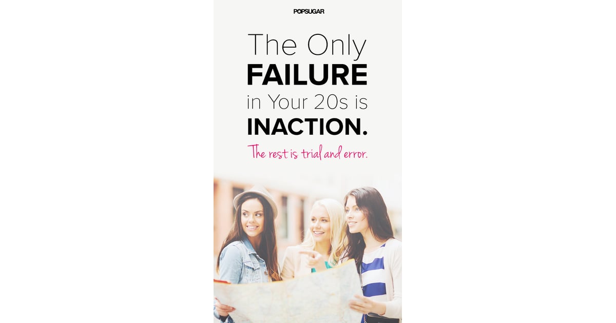 Fail in Your 20s 39 Powerful Quotes That Will Change the Way You Live