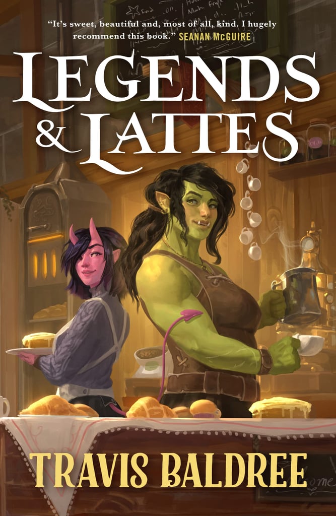 "Legends & Lattes" by Travis Baldree