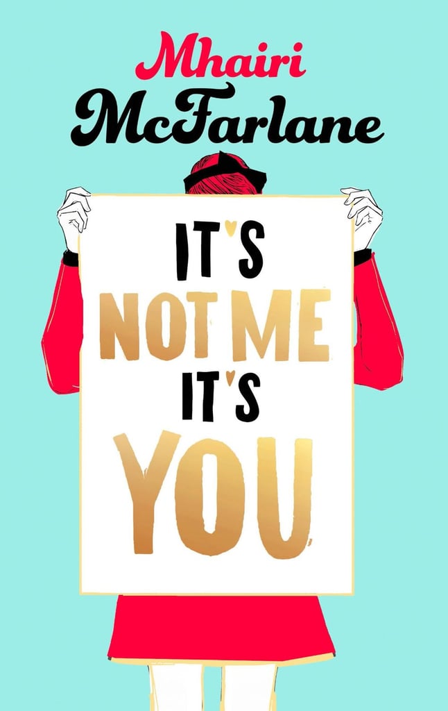 It's Not Me, It's You It's Not Me, It's You