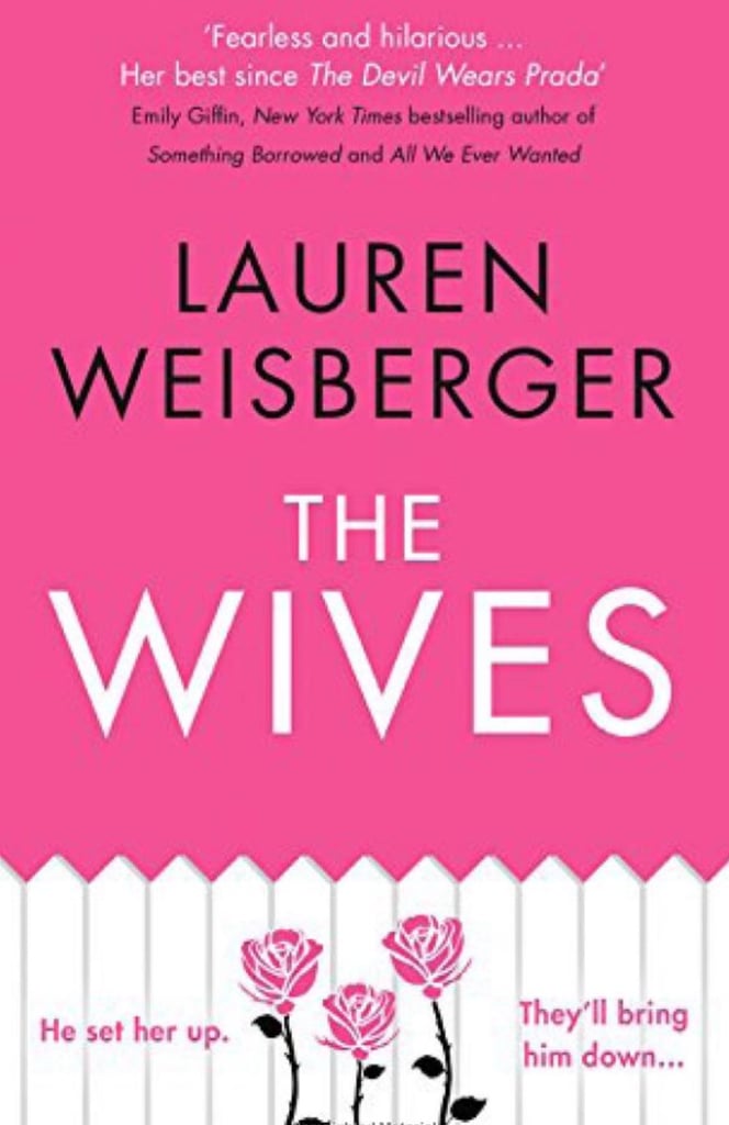 The Wives by Lauren Weisberger
