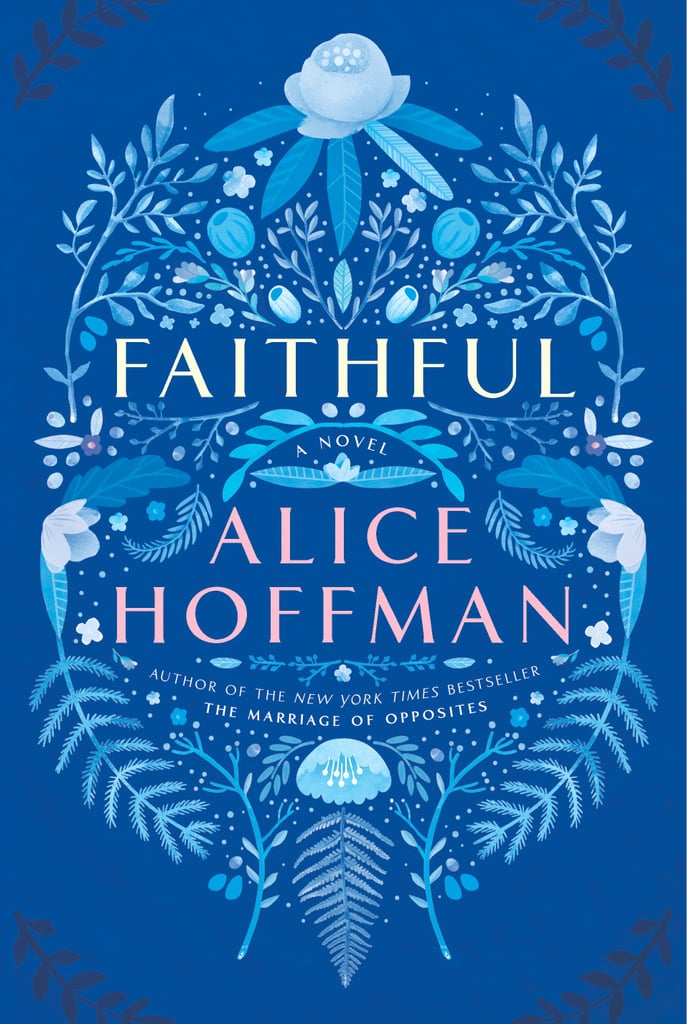 For the Thoughtful Teenager: Faithful by Alice Hoffman