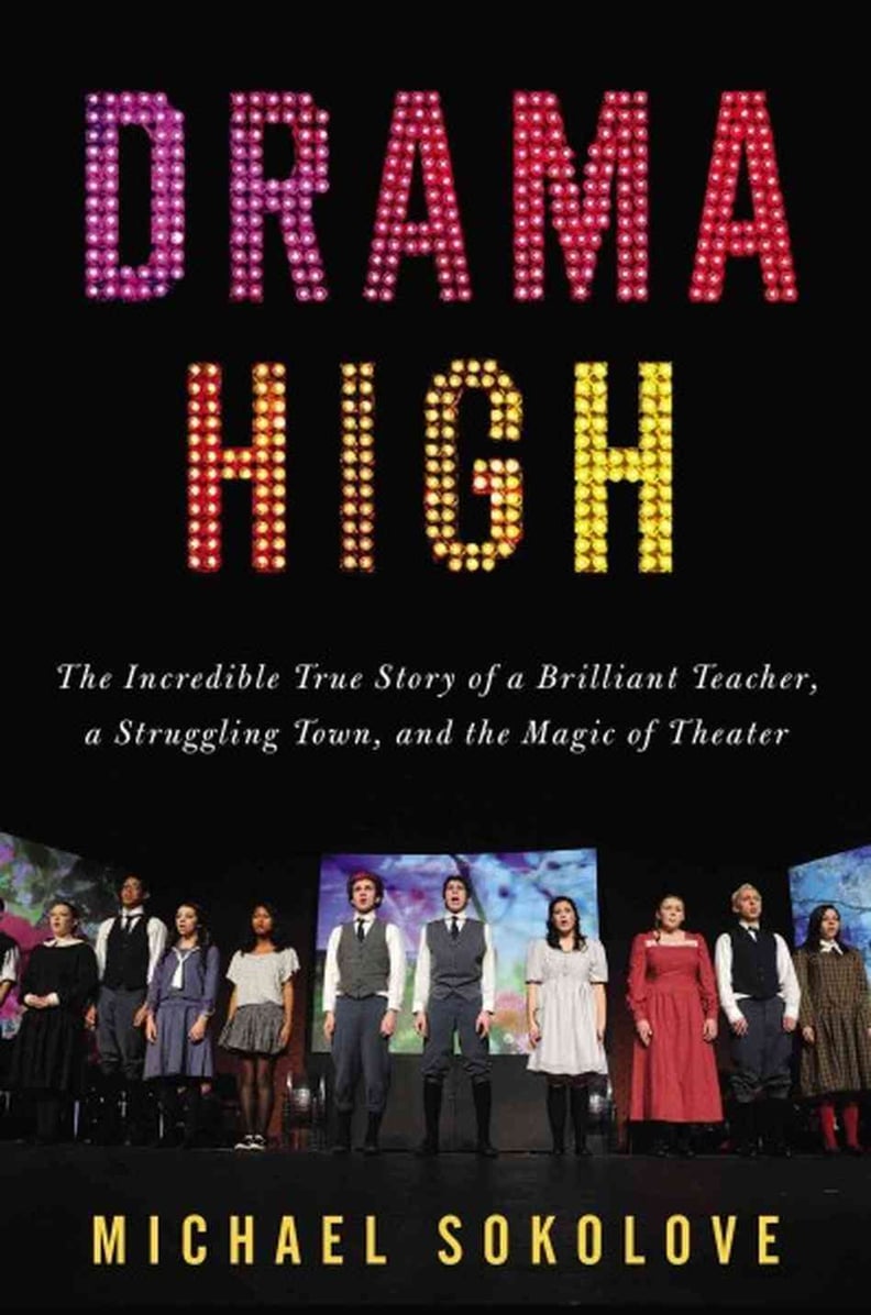 Drama High by Michael Sokolove (aka Rise)