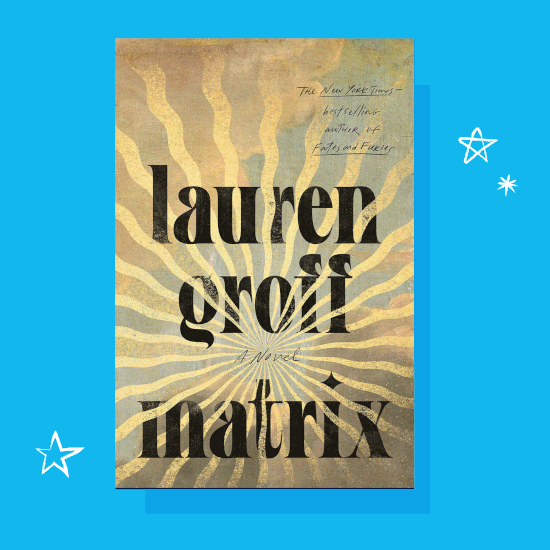 Matrix by Lauren Groff Review