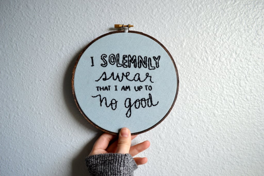 "Up to No Good" Embroidery Hoop ($35)