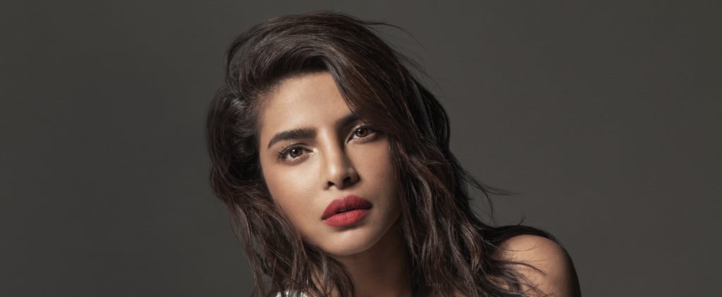 Priyanka Chopra on What Beauty Means to Her: "Beauty Is Catered to Everyone and For Everyone"