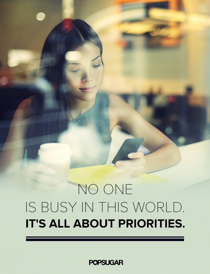 There's No Such Thing as "Busy"