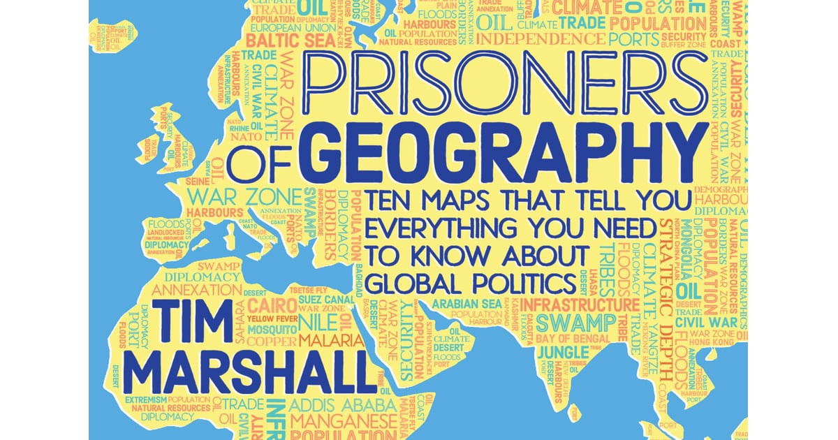 Prisoners of Geography by Tim Marshall | Books about Geopolitics That