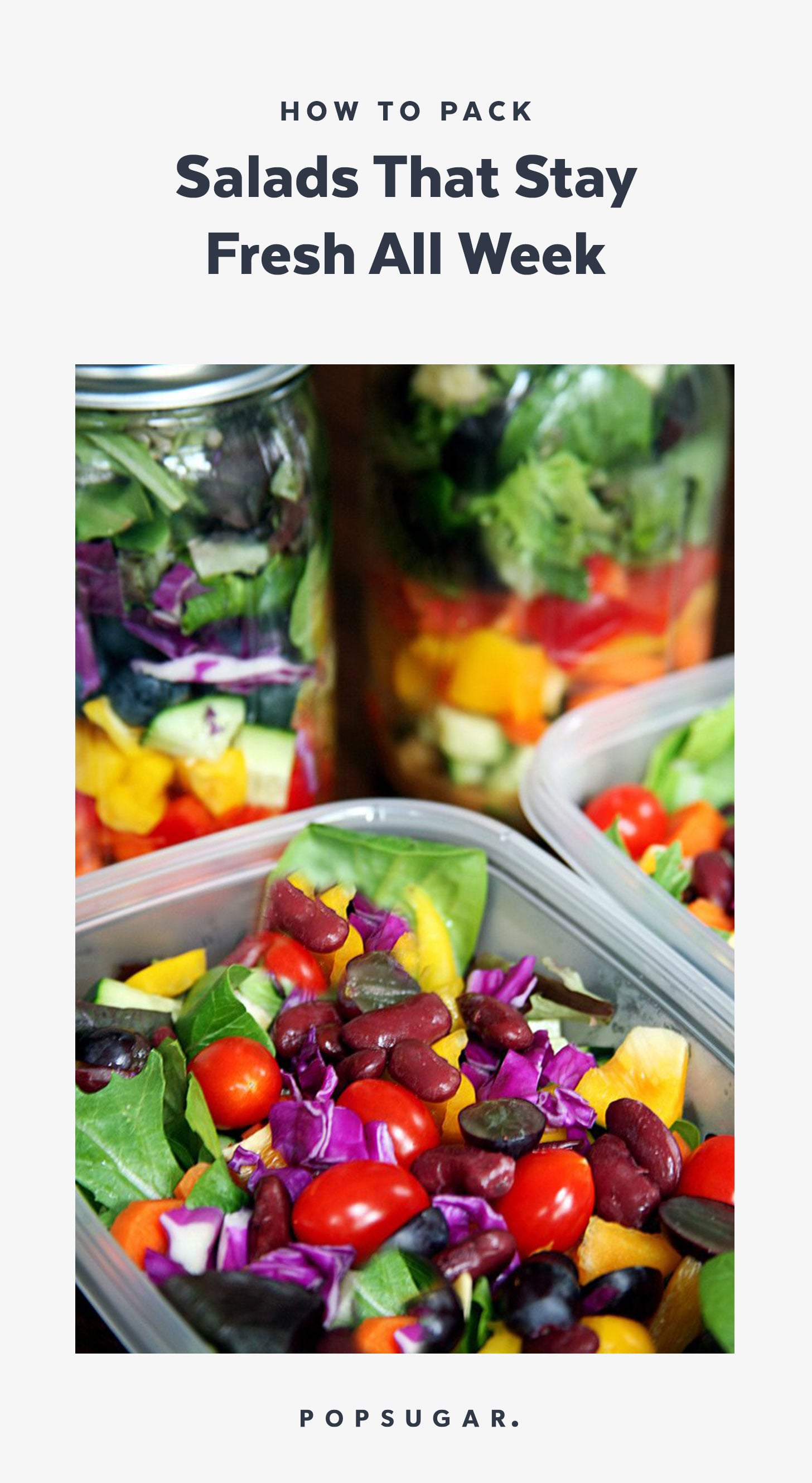 How To Pack Salads For The Week Popsugar Fitness