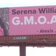 Alexis Ohanian Made Serena Williams Cry With "Greatest Momma of All Time" Billboards