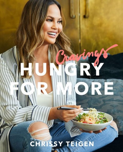 Chrissy Teigen's Cravings: Hungry For More