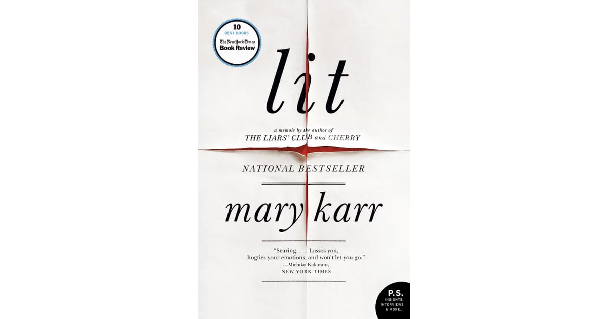 Lit by Mary Karr