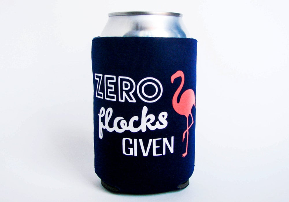 Zero Flocks Given Can Cooler ($6)