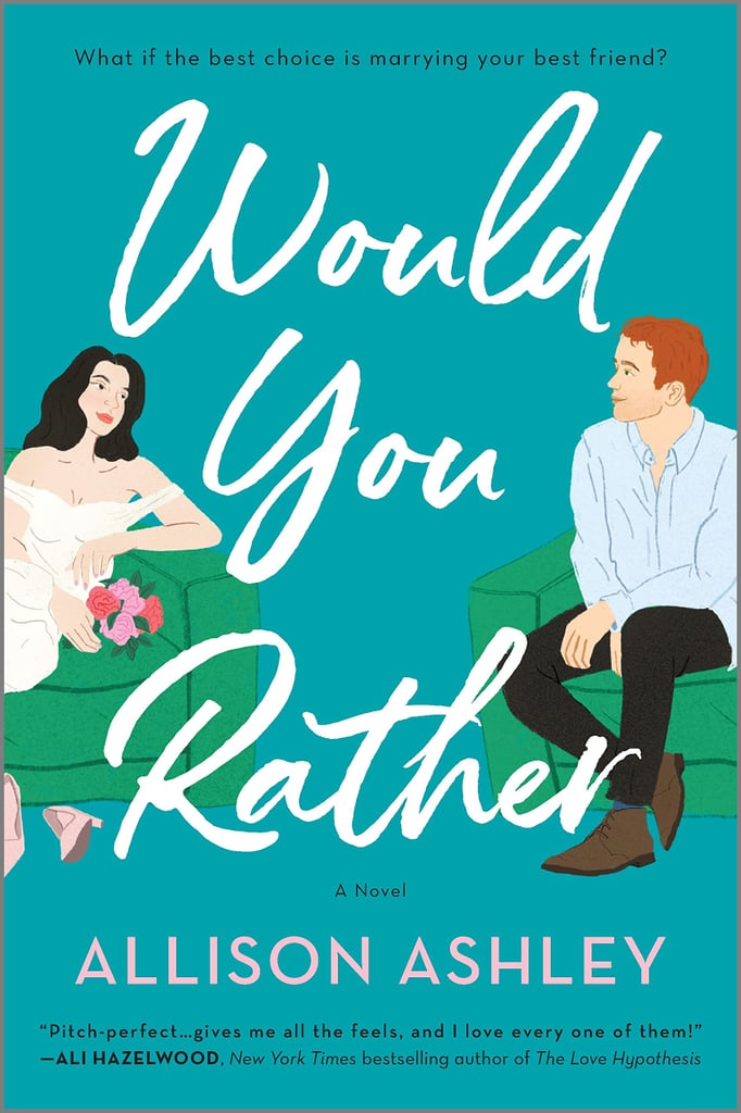 "Would You Rather" by Allison Ashley The Best New Romance Novels of