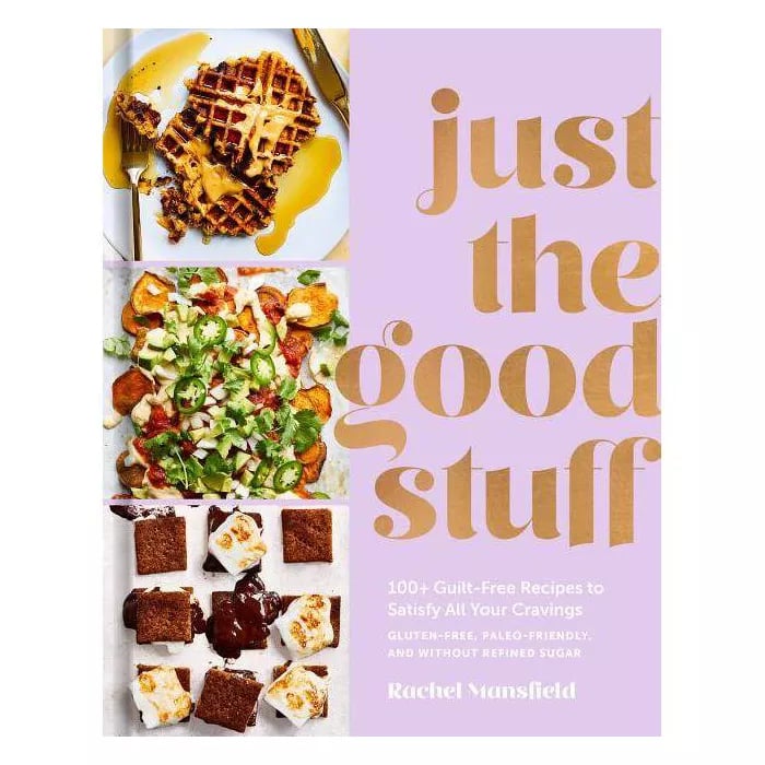 Just the Good Stuff by Rachel Mansfield