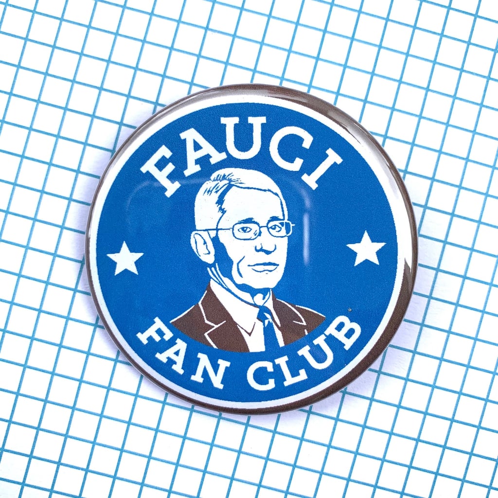 Fauci Fan Club Pin