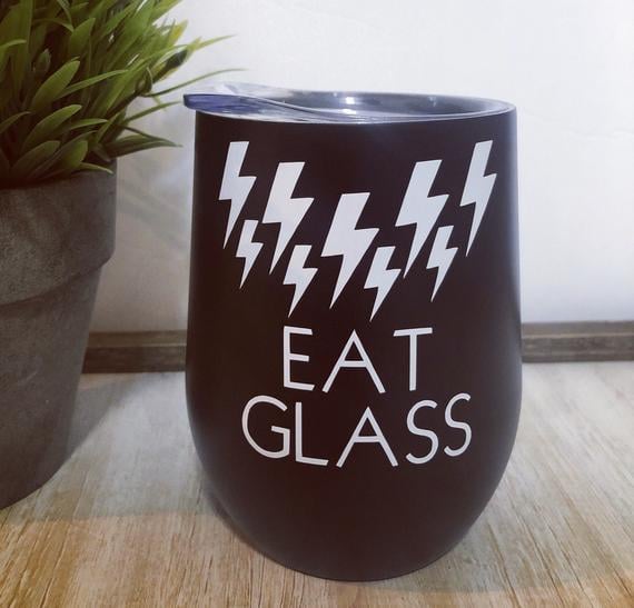 Schitt's Creek "Eat Glass" Wine Glass Tumbler